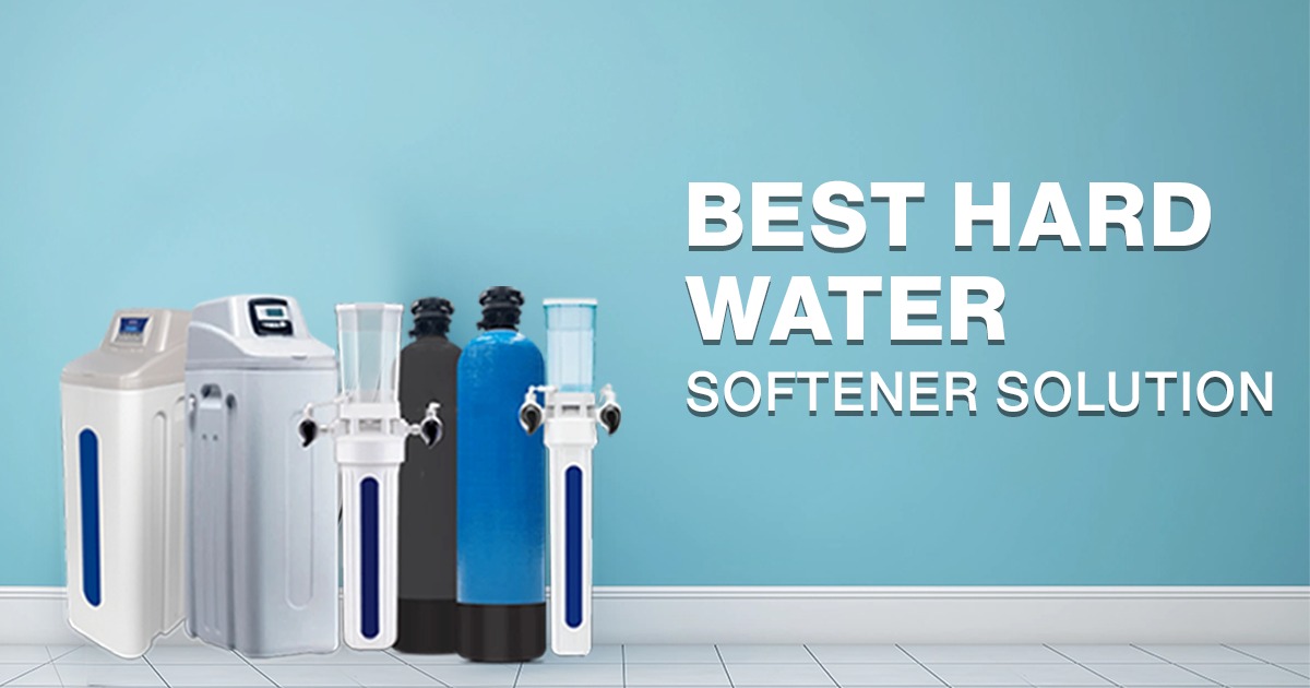 Best hard water softener solution